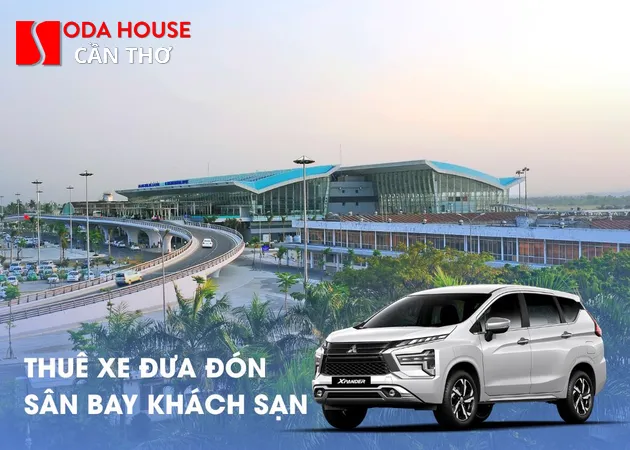 Khách sạn có xe đưa đón sân bay Cần Thơ miễn phí hoặc giá rẻ - 4