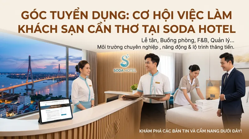 tuyển dụng vị trí lễ tân khách sạn Soda Hotel Cần Thơ